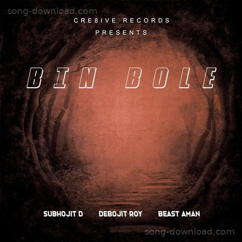 Bin Bole Debojit Roy MP3 Download